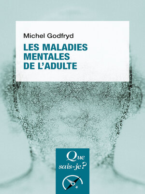 cover image of Les Maladies mentales de l'adulte